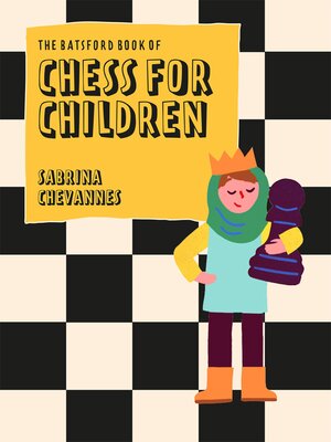 cover image of The Batsford Book of Chess for Children New Edition
